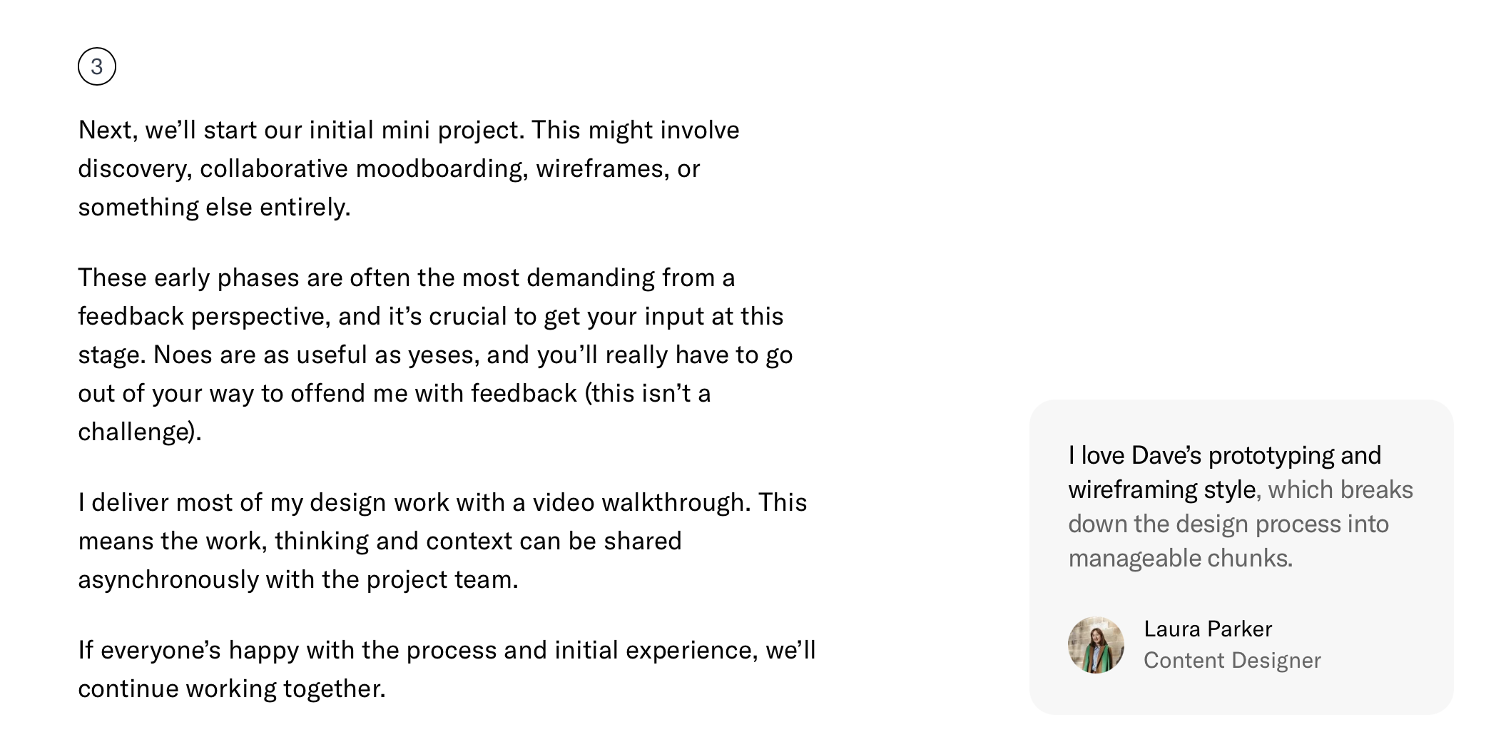 Screenshot from my new site, showing a narrow type column explaining some of my process, and a related testimonial to the right.